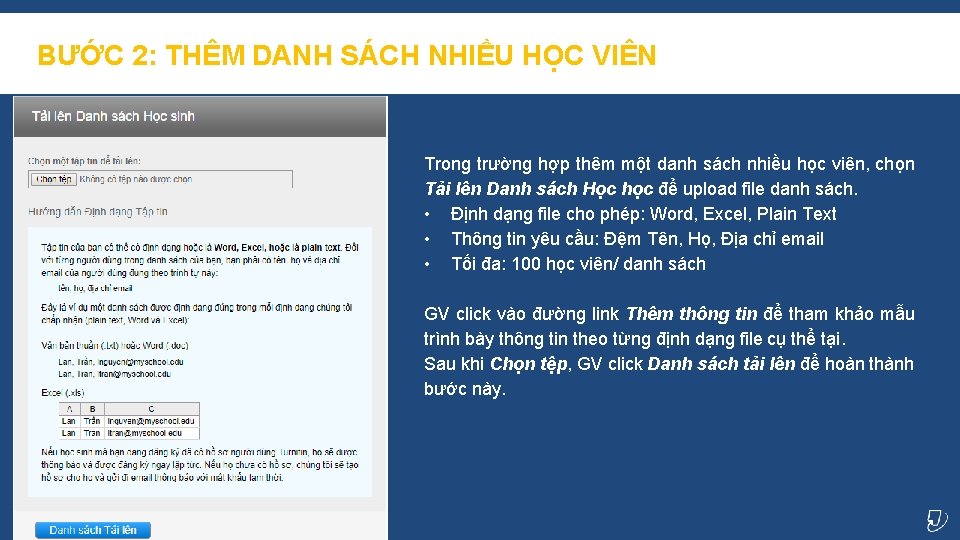 BƯỚC 2: THÊM DANH SÁCH NHIỀU HỌC VIÊN Trong trường hợp thêm một danh