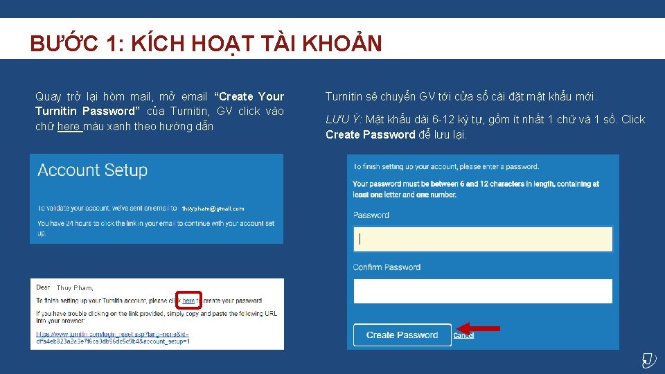 BƯỚC 1: KÍCH HOẠT TÀI KHOẢN Quay trở lại hòm mail, mở email “Create