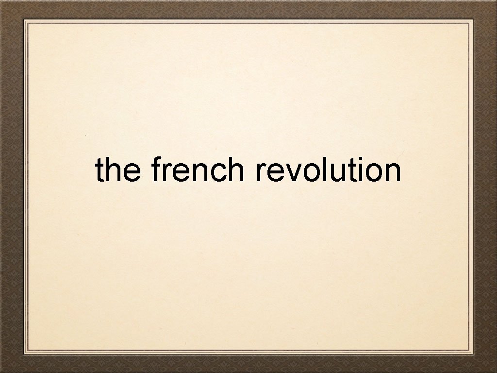 the french revolution 