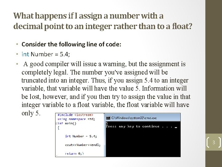 What happens if I assign a number with a decimal point to an integer