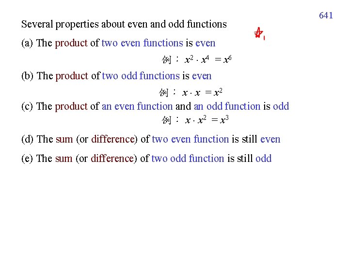 Several properties about even and odd functions (a) The product of two even functions