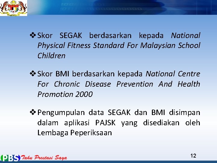 v Skor SEGAK berdasarkan kepada National Physical Fitness Standard For Malaysian School Children v