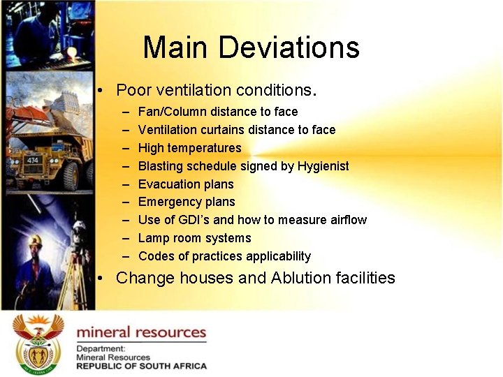 Main Deviations • Poor ventilation conditions. – – – – – Fan/Column distance to