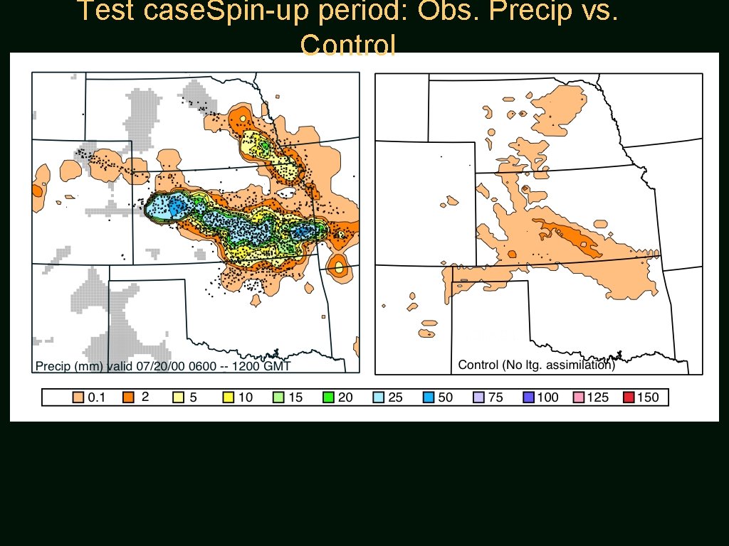 Test case. Spin-up period: Obs. Precip vs. Control 