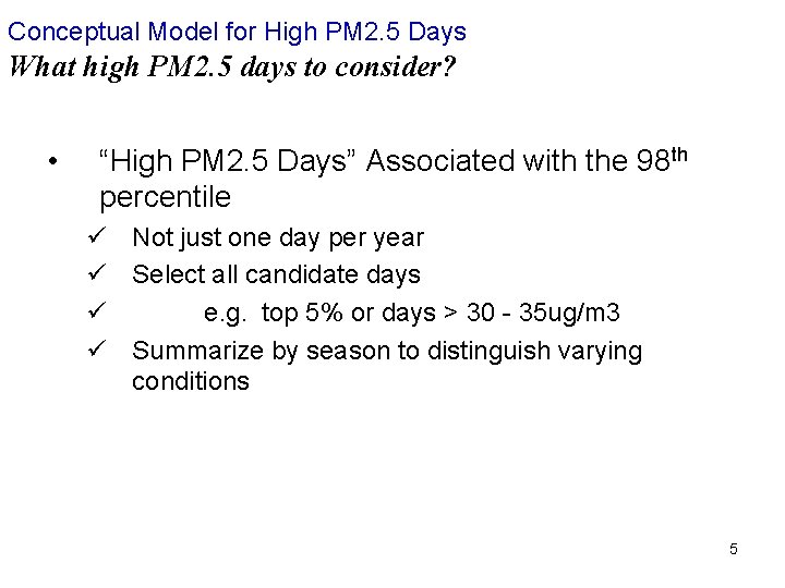 Conceptual Model for High PM 2. 5 Days What high PM 2. 5 days