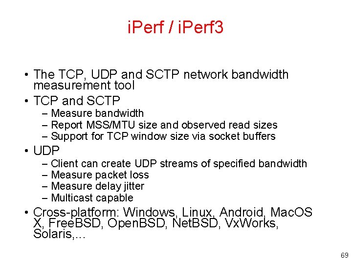 i. Perf / i. Perf 3 • The TCP, UDP and SCTP network bandwidth