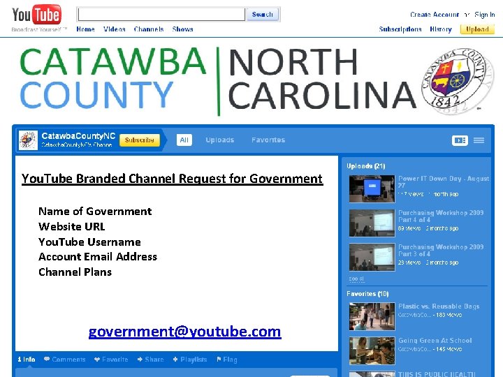 You. Tube Branded Channel Request for Government Name of Government Website URL You. Tube