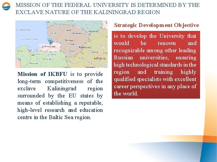 MISSION OF THE FEDERAL UNIVERSITY IS DETERMINED BY THE EXCLAVE NATURE OF THE KALININGRAD