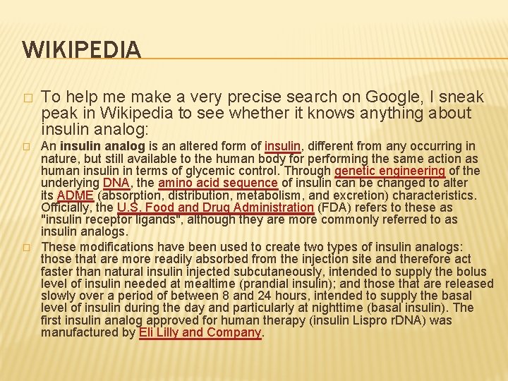 WIKIPEDIA � � � To help me make a very precise search on Google,