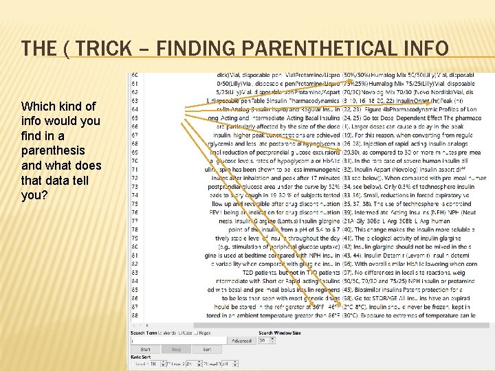 THE ( TRICK – FINDING PARENTHETICAL INFO Which kind of info would you find