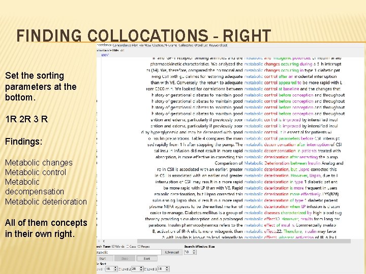 FINDING COLLOCATIONS - RIGHT Set the sorting parameters at the bottom. 1 R 2