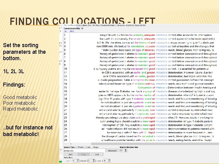 FINDING COLLOCATIONS - LEFT Set the sorting parameters at the bottom. 1 L 2