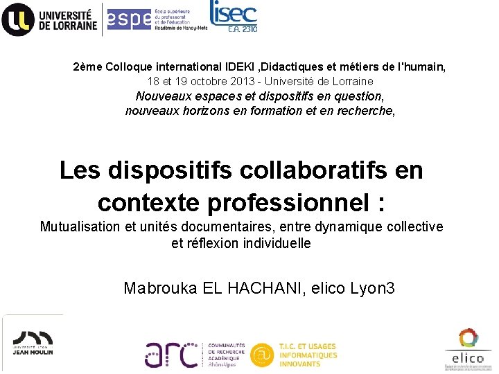 2ème Colloque international IDEKI , Didactiques et métiers de l'humain, 18 et 19 octobre