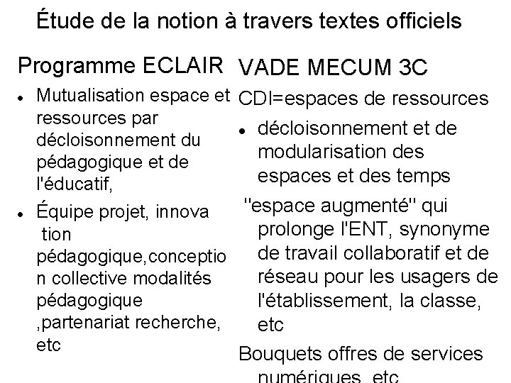 Étude de la notion à travers textes officiels Programme ECLAIR VADE MECUM 3 C