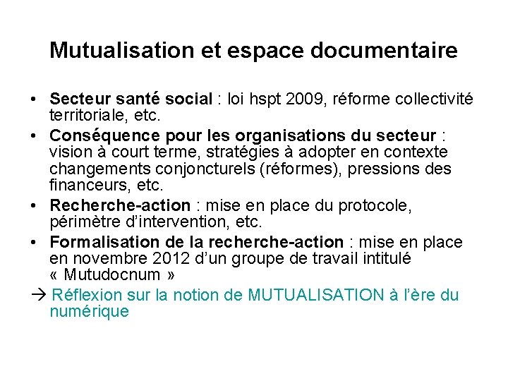 Mutualisation et espace documentaire • Secteur santé social : loi hspt 2009, réforme collectivité