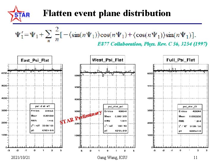 Flatten event plane distribution E 877 Collaboration, Phys. Rev. C 56, 3254 (1997) R