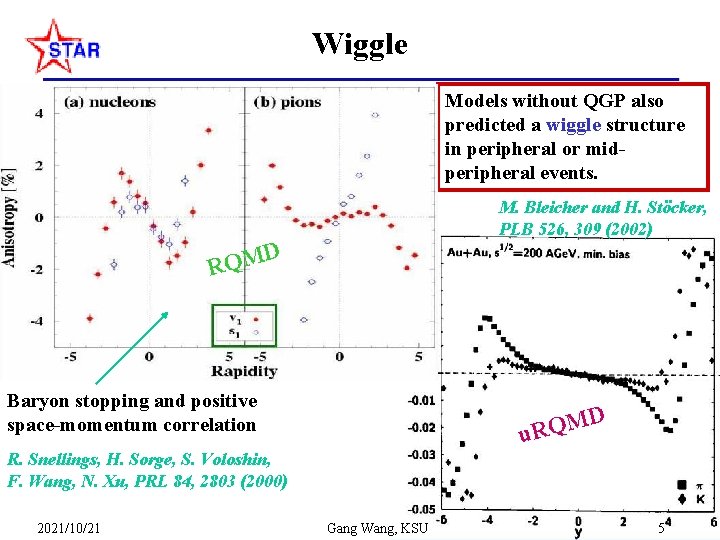 Wiggle Models without QGP also predicted a wiggle structure in peripheral or midperipheral events.