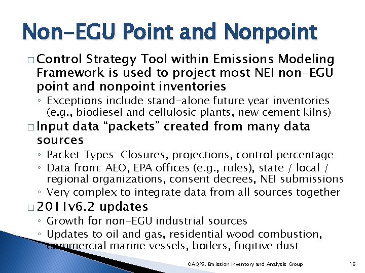 Non-EGU Point and Nonpoint � Control Strategy Tool within Emissions Modeling Framework is used