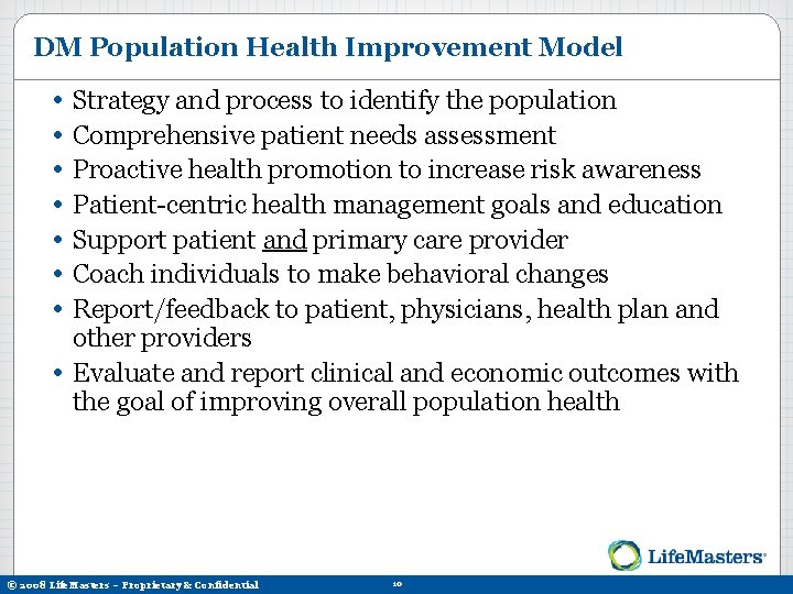 DM Population Health Improvement Model • • Strategy and process to identify the population