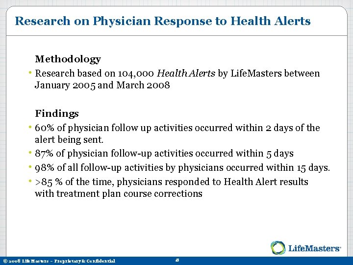 Research on Physician Response to Health Alerts Methodology • Research based on 104, 000