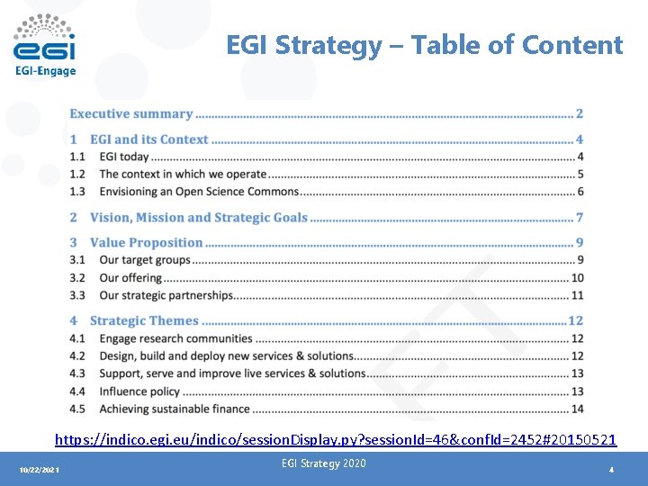 EGI Strategy – Table of Content https: //indico. egi. eu/indico/session. Display. py? session. Id=46&conf.