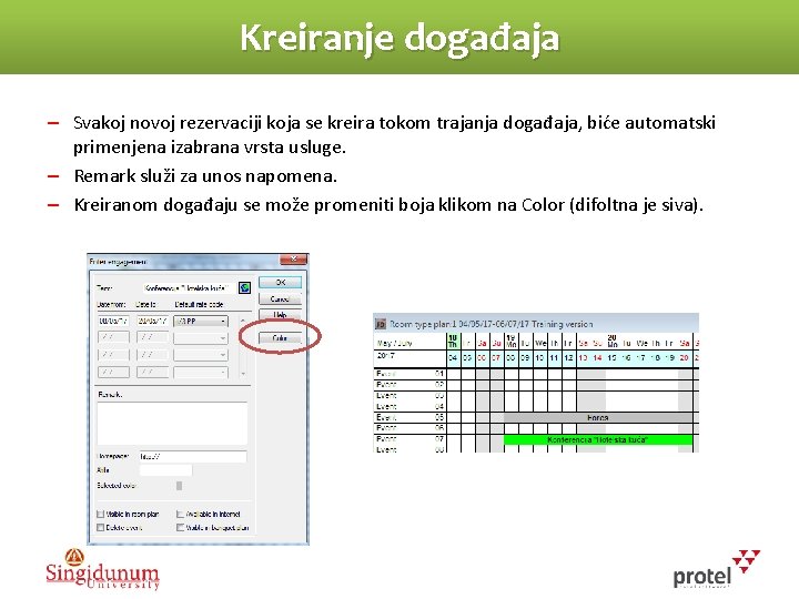 Kreiranje događaja – Svakoj novoj rezervaciji koja se kreira tokom trajanja događaja, biće automatski