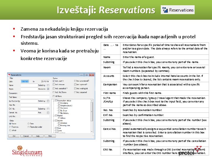 Izveštaji: Reservations § § § Zamena za nekadašnju knjigu rezervacija Predstavlja jasan strukturirani pregled