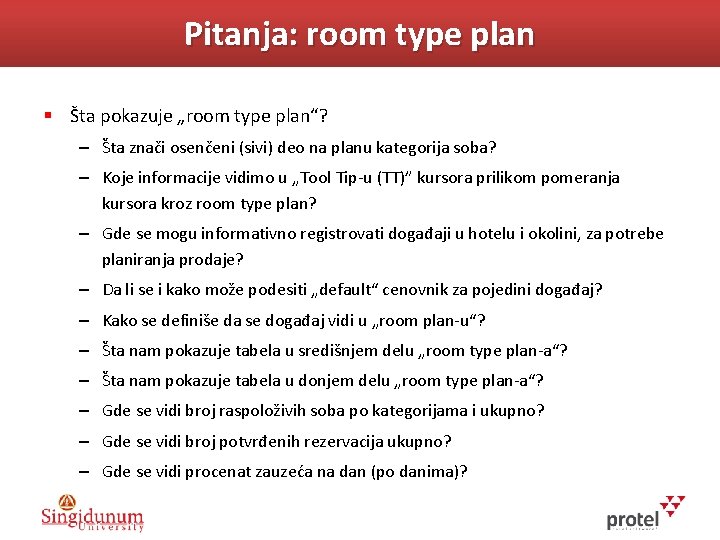 Pitanja: room type plan § Šta pokazuje „room type plan“? – Šta znači osenčeni