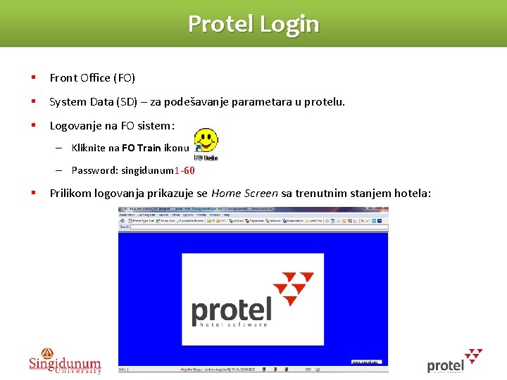 Protel Login § Front Office (FO) § System Data (SD) – za podešavanje parametara