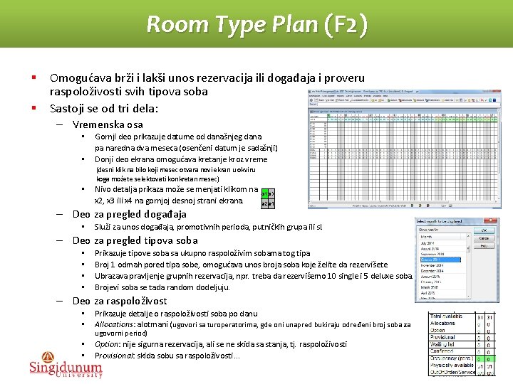 Room Type Plan (F 2) § § Omogućava brži i lakši unos rezervacija ili