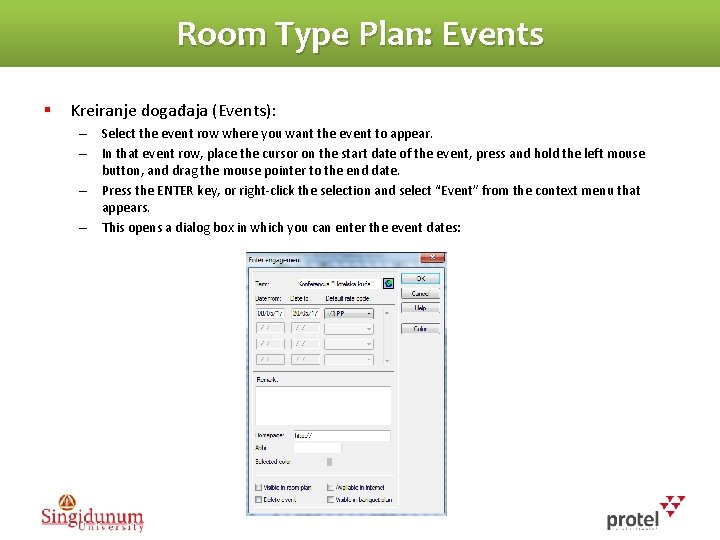 Room Type Plan: Events § Kreiranje događaja (Events): – Select the event row where