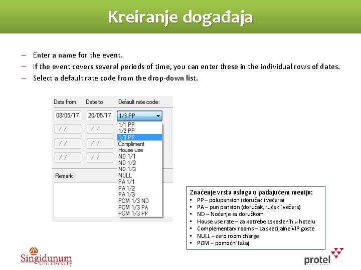 Kreiranje događaja – Enter a name for the event. – If the event covers