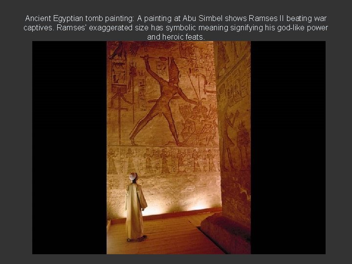 Ancient Egyptian tomb painting: A painting at Abu Simbel shows Ramses II beating war