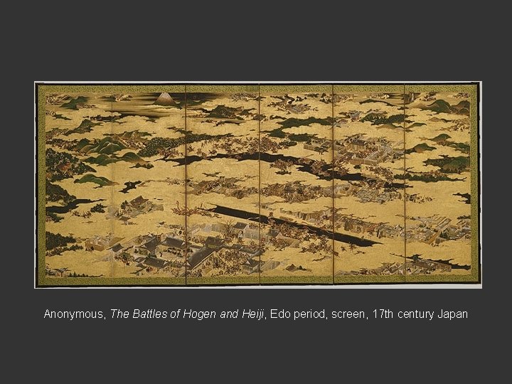 Anonymous, The Battles of Hogen and Heiji, Edo period, screen, 17 th century Japan
