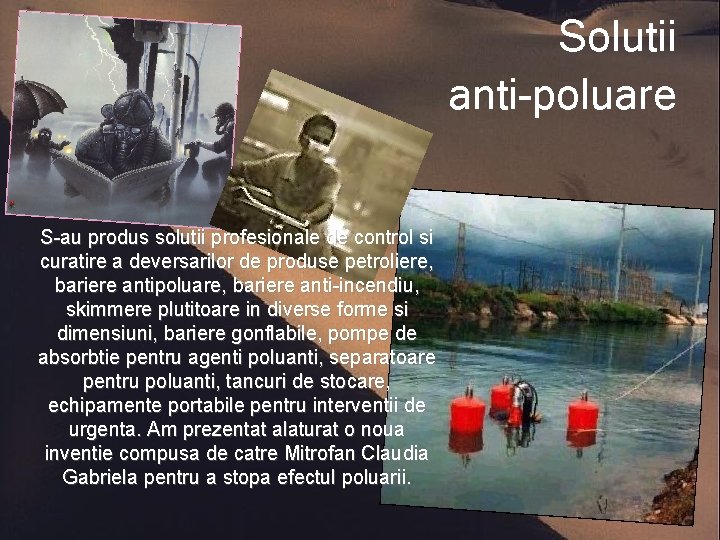 Solutii anti-poluare S au produs solutii profesionale de control si curatire a deversarilor de