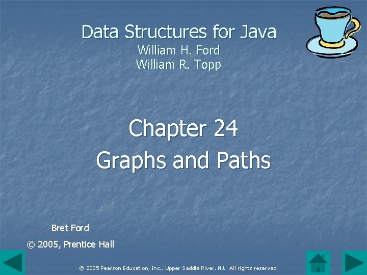 Data Structures for Java William H. Ford William R. Topp Chapter 24 Graphs and
