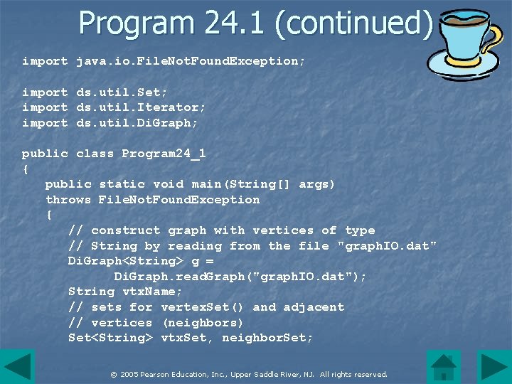 Program 24. 1 (continued) import java. io. File. Not. Found. Exception; import ds. util.