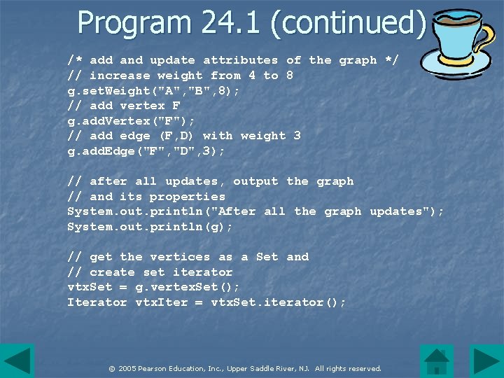 Program 24. 1 (continued) /* add and update attributes of the graph */ //