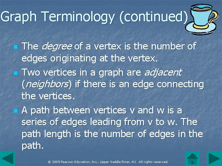 Graph Terminology (continued) n n n The degree of a vertex is the number