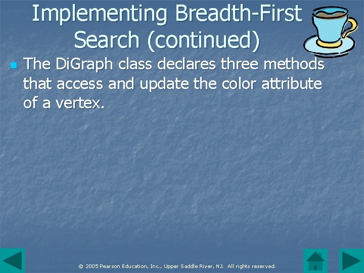 Implementing Breadth-First Search (continued) n The Di. Graph class declares three methods that access