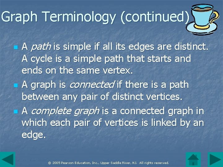 Graph Terminology (continued) n n n A path is simple if all its edges