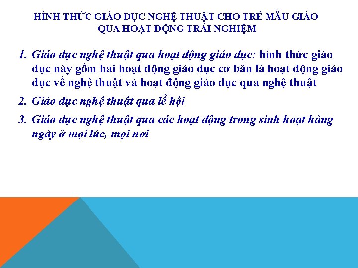 HÌNH THỨC GIÁO DỤC NGHỆ THUẬT CHO TRẺ MẪU GIÁO QUA HOẠT ĐỘNG TRẢI