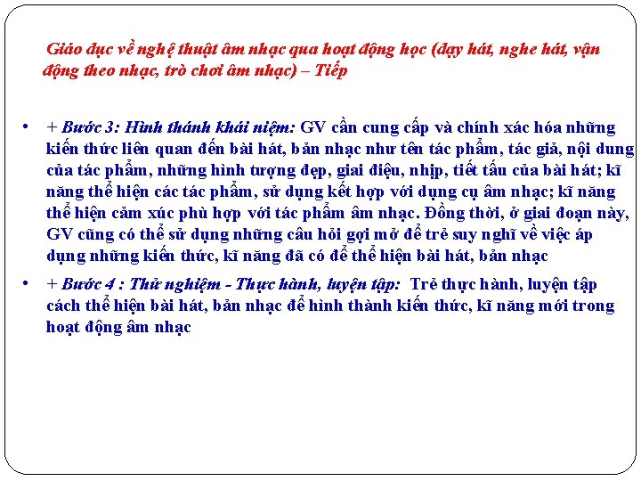 Giáo dục về nghệ thuật âm nhạc qua hoạt động học (dạy hát, nghe