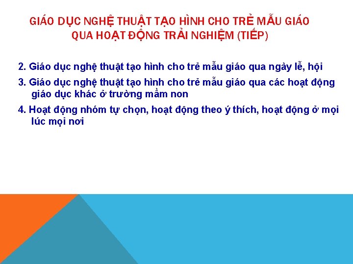 GIÁO DỤC NGHỆ THUẬT TẠO HÌNH CHO TRẺ MẪU GIÁO QUA HOẠT ĐỘNG TRẢI