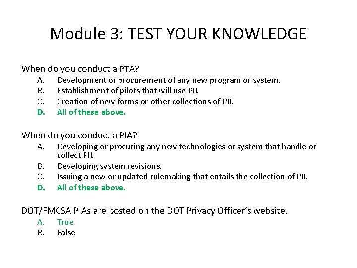 Module 3: TEST YOUR KNOWLEDGE When do you conduct a PTA? A. B. C.