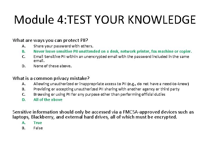 Module 4: TEST YOUR KNOWLEDGE What are ways you can protect PII? A. B.