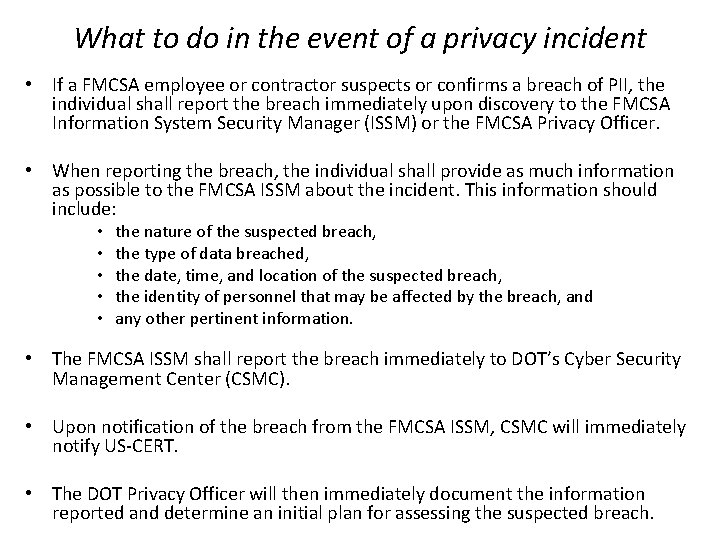 What to do in the event of a privacy incident • If a FMCSA