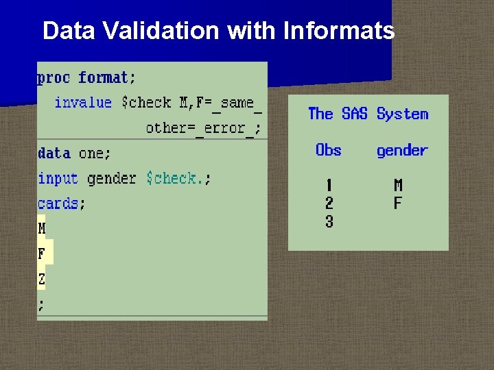 Data Validation with Informats 