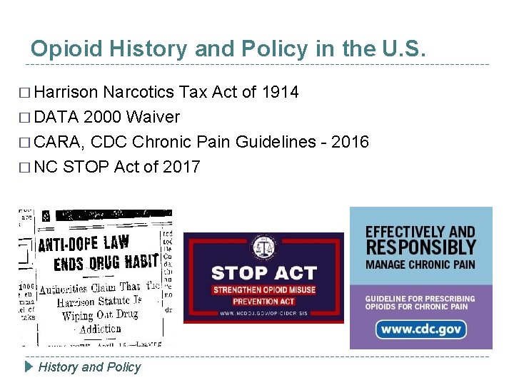 Opioid History and Policy in the U. S. � Harrison Narcotics Tax Act of