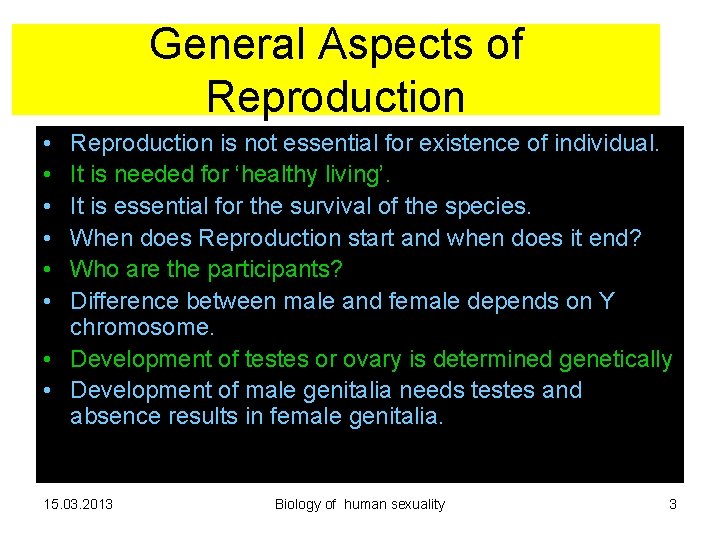 General Aspects of Reproduction • • • Reproduction is not essential for existence of General Aspects of Reproduction • • • Reproduction is not essential for existence of